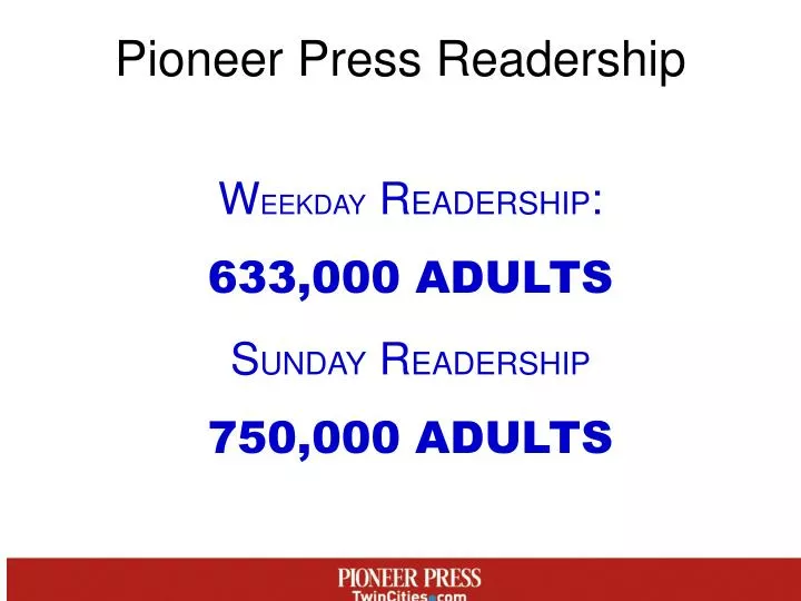 PPT Pioneer Press Readership PowerPoint Presentation, free download