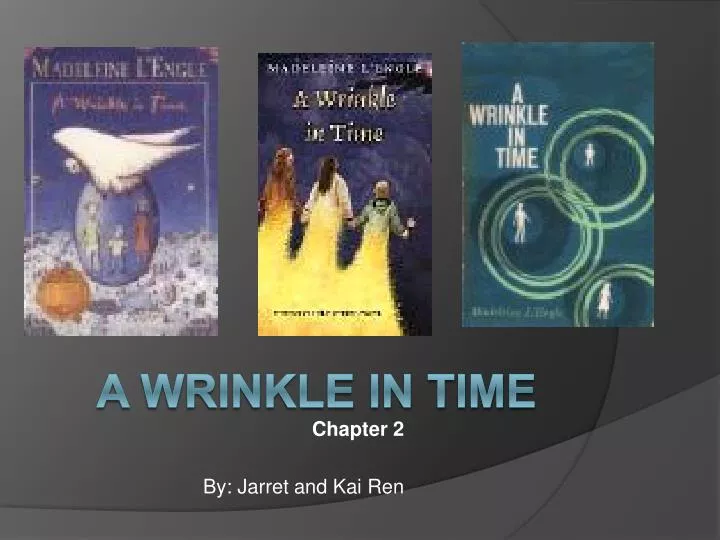 Ppt A Wrinkle In Time Powerpoint Presentation Free Download