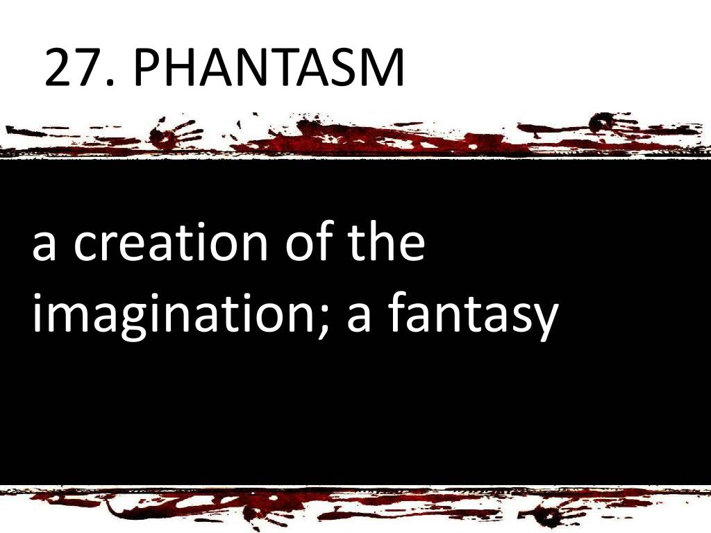 phantasm philosophy