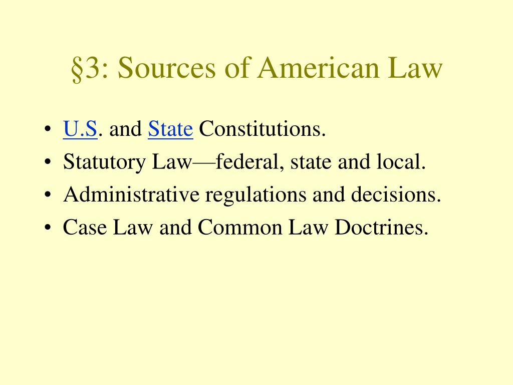 3 sources of law