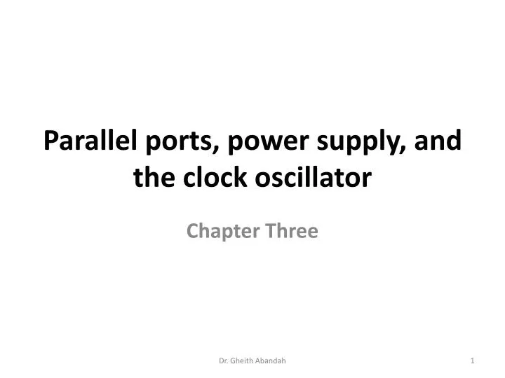 parallel ports power supply and the clock oscillator n.