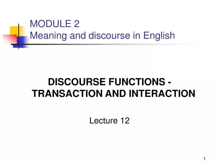 module 2 meaning and discourse in english n.