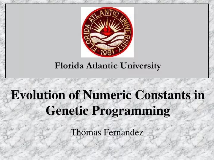 PPT - Evolution of Numeric Constants in Genetic Programming PowerPoint ...