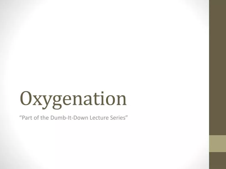 oxygenation n.