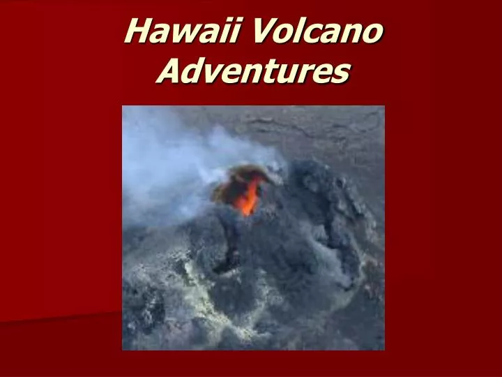 hawaii volcano adventures n.