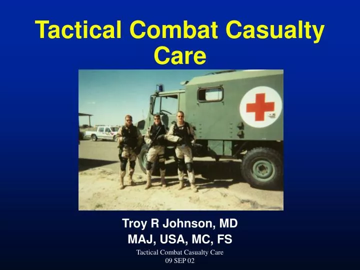 tactical combat casualty care n.