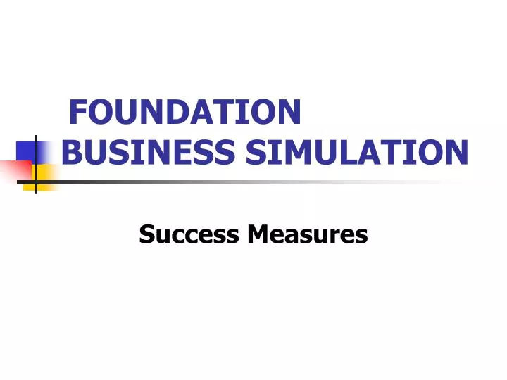 foundation business simulation n.