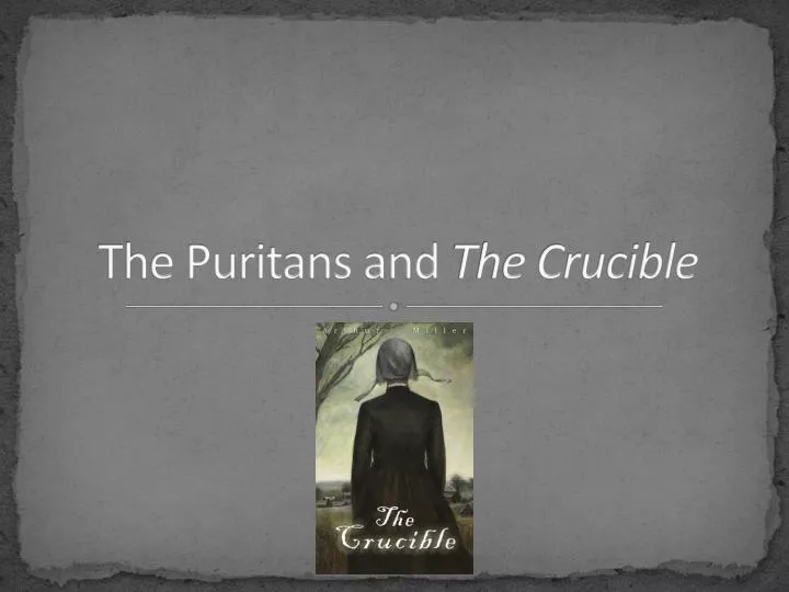the puritans and the crucible n.