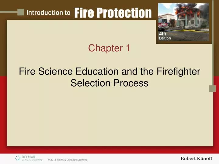 PPT - Chapter 1 Fire Science Education and the Firefighter Selection ...