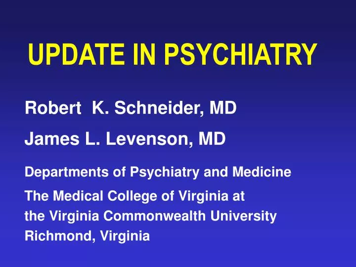 PPT UPDATE IN PSYCHIATRY PowerPoint Presentation, free download ID