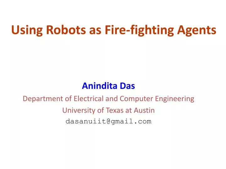 using robots as fire fighting agents n.