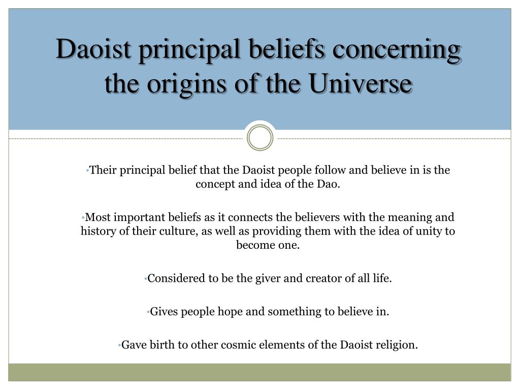 Daoist principal beliefs concerning the origins of the.
