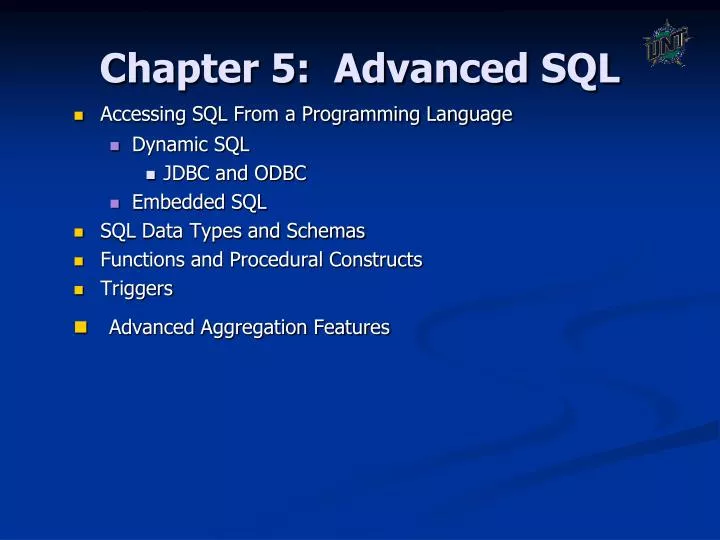 PPT - Chapter 5: Advanced SQL PowerPoint Presentation, free download ...