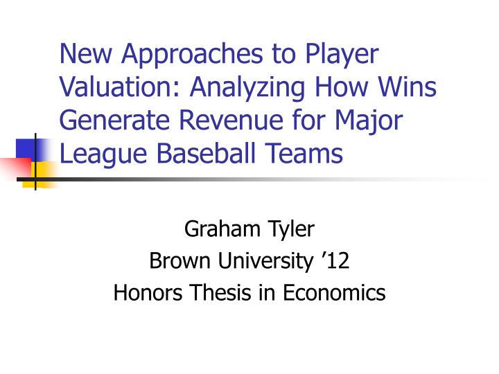 PPT New Approaches to Player Valuation Analyzing How Wins Generate