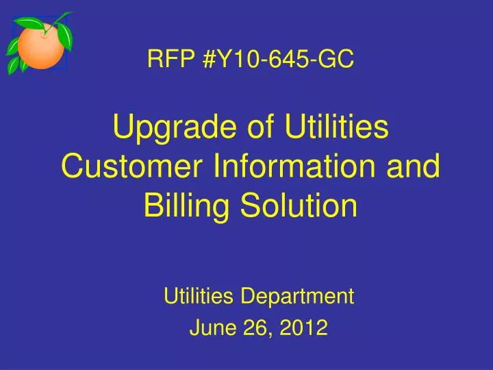 rfp y10 645 gc upgrade of utilities customer information and billing solution n.