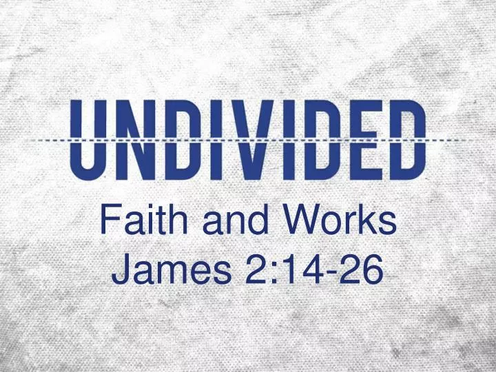faith and works james 2 14 26 n.