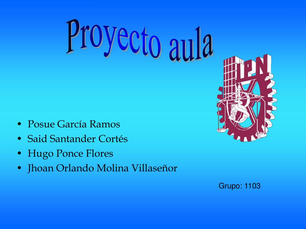 PPT - Posue García Ramos Said Santander Cortés Hugo Ponce Flores Jhoan  Orlando Molina Villaseñor PowerPoint Presentation - ID:1101630
