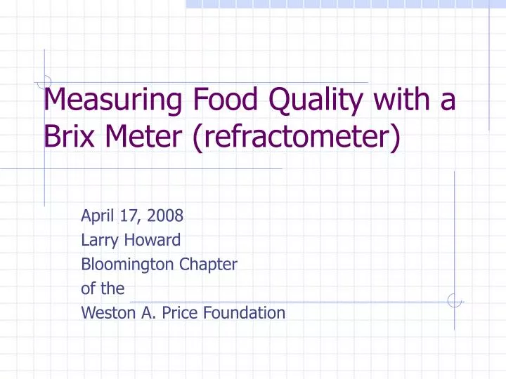 measuring food quality with a brix meter refractometer n.