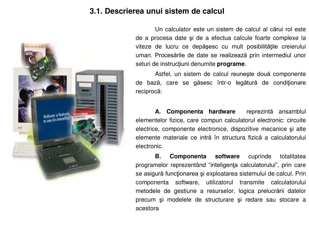 PPT - COMPONENTELE UNUI SISTEM DE CALCUL PowerPoint Presentation, free  download - ID:1101934