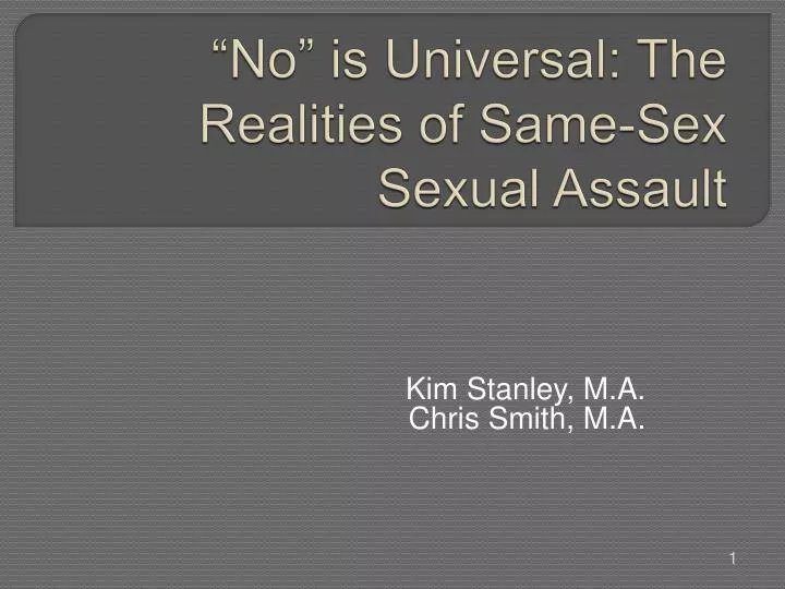 no is universal the realities of same sex sexual assault n.