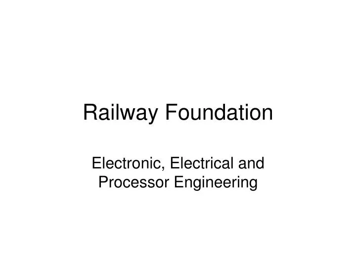 railway foundation n.