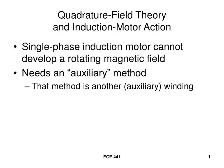 quadrature field theory and induction motor action n.