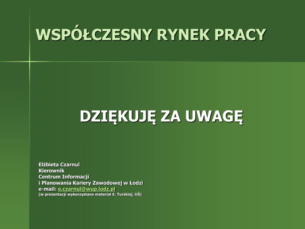 PPT - WSPÓŁCZESNY RYNEK PRACY PowerPoint Presentation, free download -  ID:1106371