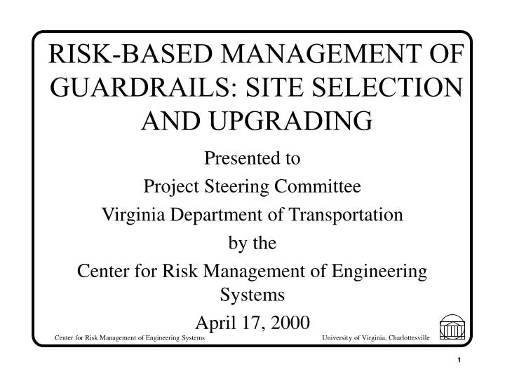 risk based management of guardrails site selection and upgrading n.