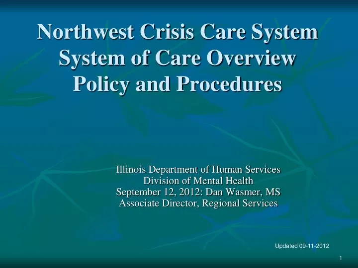 northwest crisis care system system of care overview policy and procedures n.