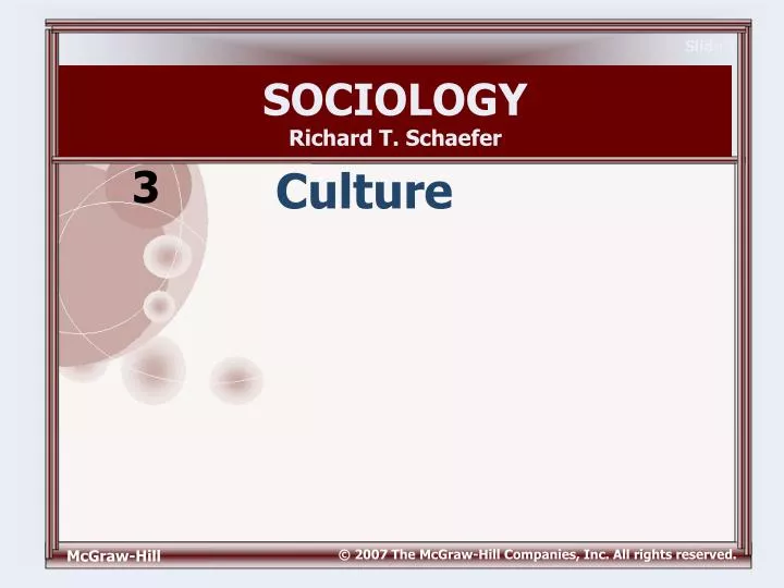 Sociologyrichard T Schaefer 3 Culture Sociologyrichard T Schaefer 3 Culture