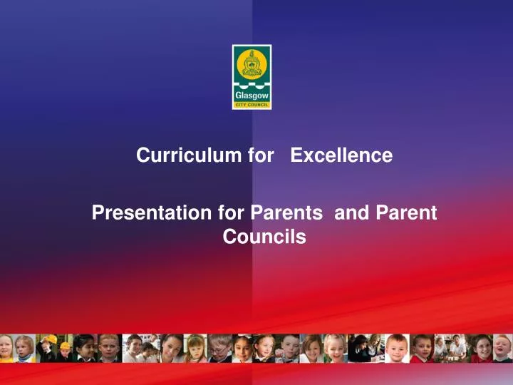 curriculum for excellence presentation for parents and parent councils n.
