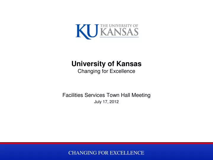 university of kansas changing for excellence n.