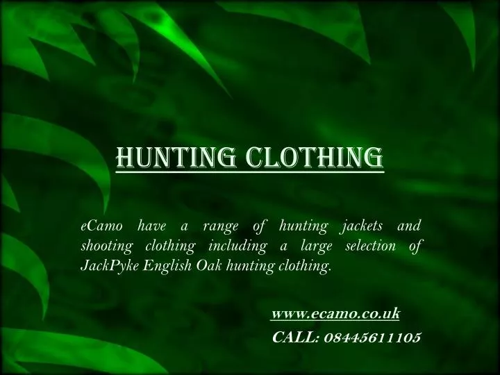hunting clothing n.