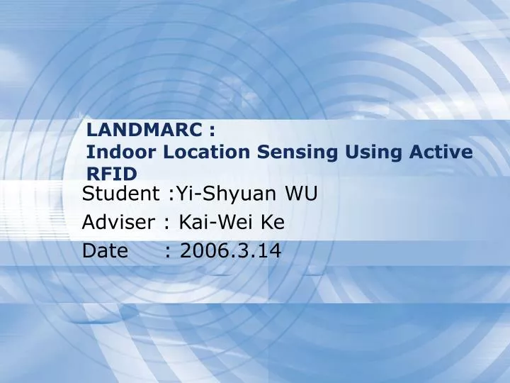 landmarc indoor location sensing using active rfid n.