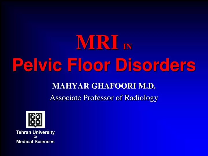 Ppt Mri In Pelvic Floor Disorders Powerpoint Presentation Free