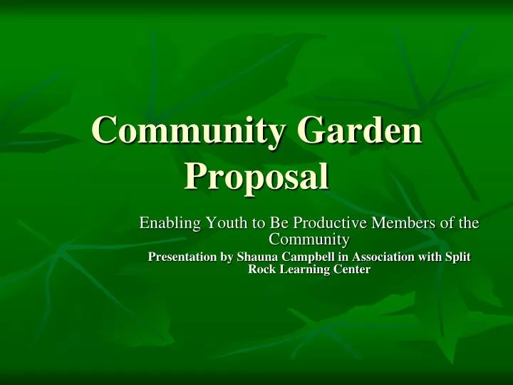 PPT - Community Garden Proposal PowerPoint Presentation, free download