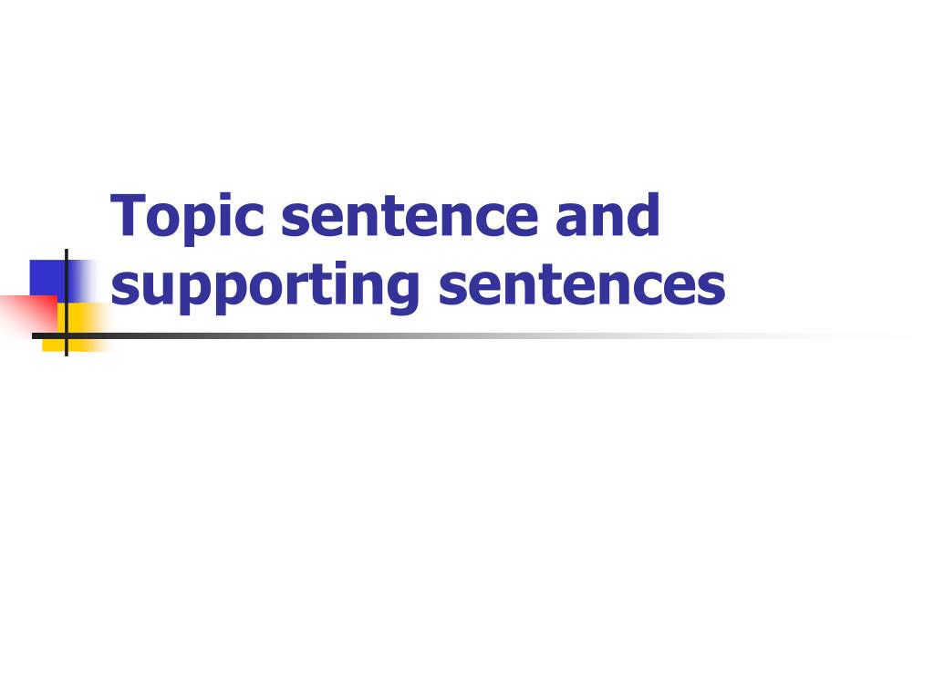 ppt-topic-sentence-and-supporting-sentences-powerpoint-presentation-free-download-id-1113233