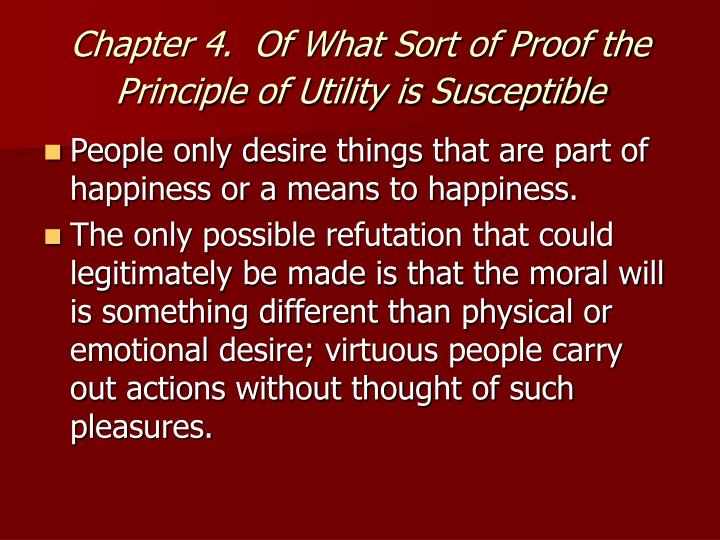 an examination of js mills proof of the principle of utilitarianism John stuart mill's harm principle: you may have heard of empirical evidence john stuart mill: utilitarianism, quotes and theory related study materials. an examination of js mills proof of the principle of utilitarianism John stuart mill's harm principle: you may have heard of empirical evidence john stuart mill: utilitarianism, quotes and theory related study materials.