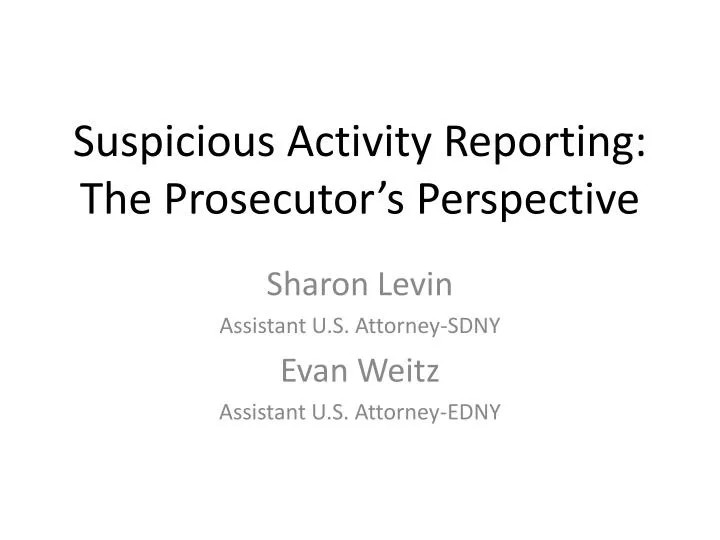 suspicious activity reporting the prosecutor s perspective n.