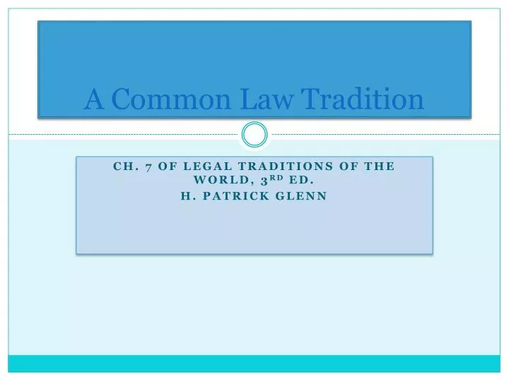 PPT A Common Law Tradition PowerPoint Presentation, free download