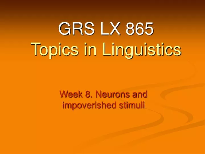 grs lx 865 topics in linguistics n.