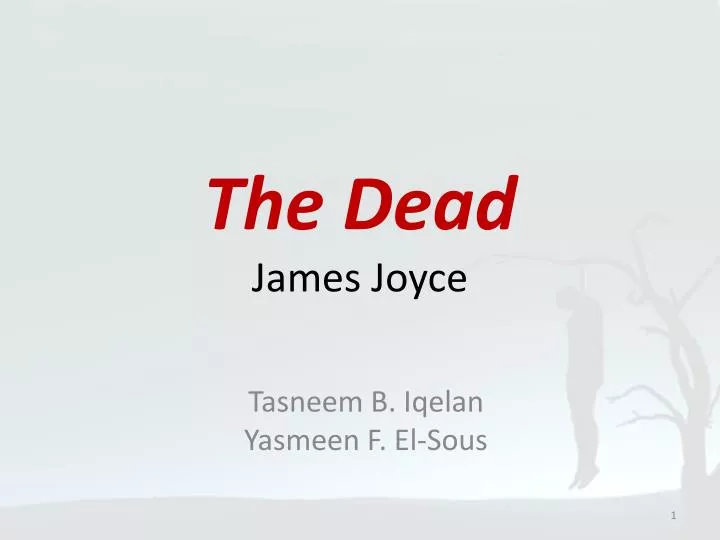 Ppt The Dead James Joyce Powerpoint Presentation Free Download