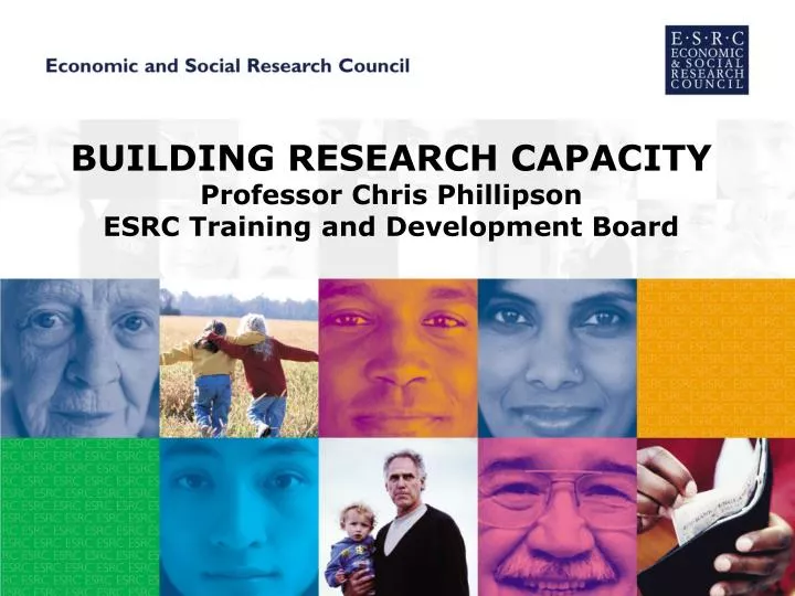 building research capacity professor chris phillipson esrc training and development board n.