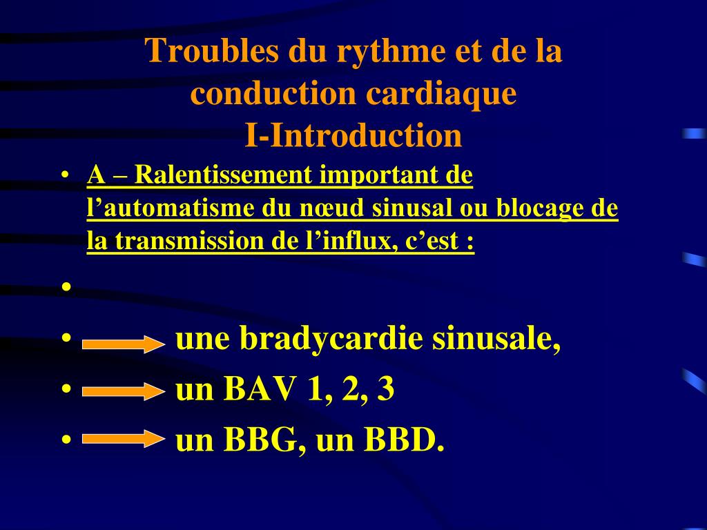 PPT - Troubles du rythme et de la conduction cardiaque PowerPoint ...