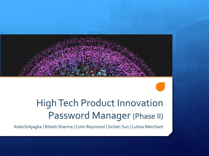 high tech product innovation password manager phase ii n.