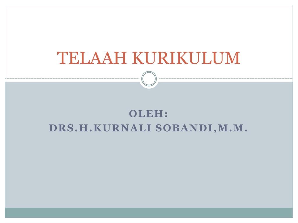 Ppt Telaah Kurikulum Powerpoint Presentation Free Download Id 1119650
