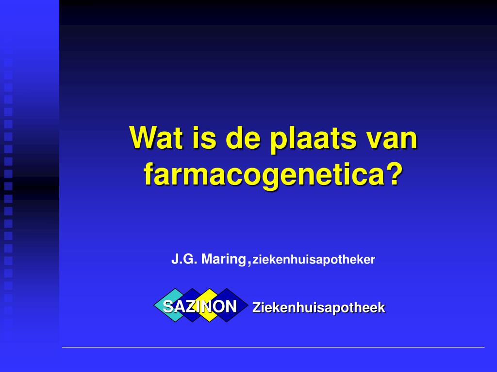 PPT - Wat is de plaats van farmacogenetica? PowerPoint Presentation, free download -