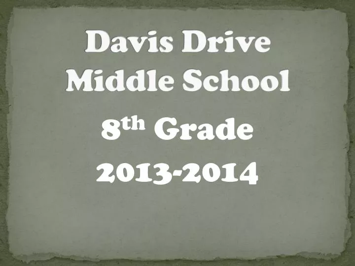 PPT Davis Drive Middle School PowerPoint Presentation, free download