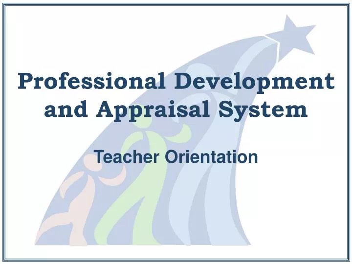 PPT Professional Development And Appraisal System