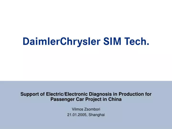 support of electric electronic diagnosis in production for passenger car project in china n.
